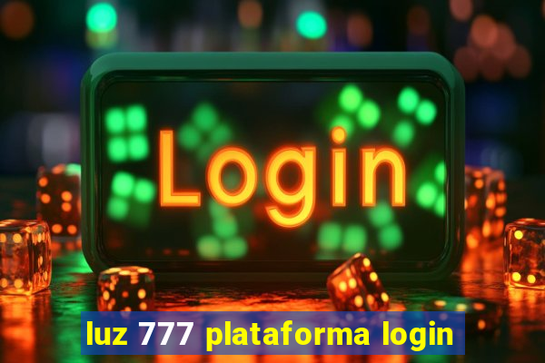 luz 777 plataforma login